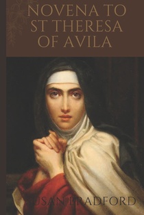 Novena To St Theresa of Avila: Walking the path to spiritual transformation through prayers