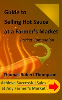 Guide to Selling Hot Sauce at a Farmer's Market: Pocket Companion