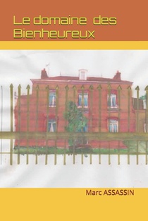 Le Domaine Des Bienheureux