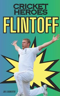 Cricket Heroes: Andrew Flintoff