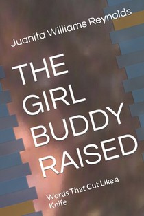 The Girl Buddy Raised: Words That Cut Like a Knife
