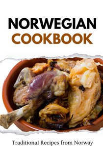 Norwegian Cookbook: Traditional Recipes from Norway