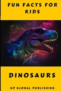 Fun Facts for Kids: Dinosaurs