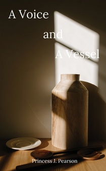 A Voice and A Vessel