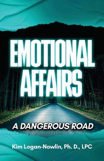 Emotional Affairs: A Dangerous Road