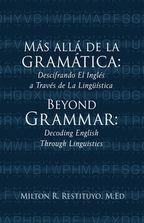 Más allá de la gramática: Beyond Grammar: Decoding English Through Linguistics