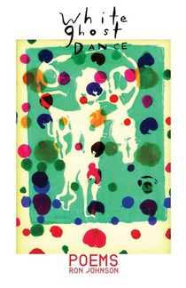 White Ghost Dance: Poems