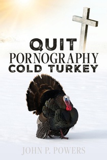 Quit Pornography Cold Turkey