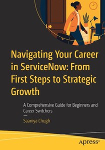 Navigating Your Career in ServiceNow: From First Steps to Strategic Growth