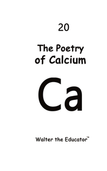 The Poetry of Calcium