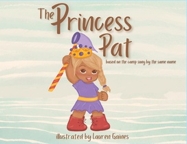 The Princess Pat: Based on the Camp Song by the Same Name