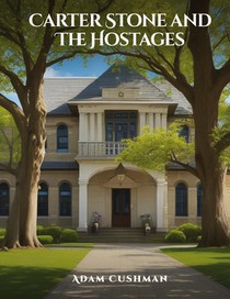 Carter Stone and The Hostages