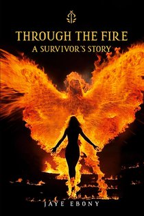 THROUGH THE FIRE