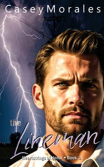 The Lineman: A contemporary mm romantic comedy