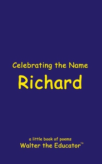 Celebrating the Name Richard