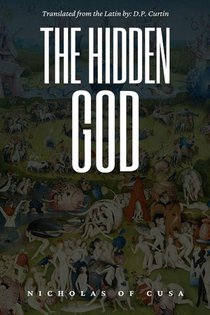 Nicholas of Cusa: On the Hidden God