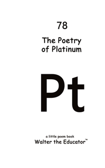 The Poetry of Platinum