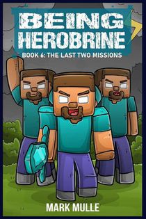 Being Herobrine Book 6