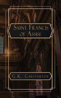 Chesterton, G: Saint Francis of Assisi