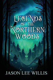 Legends of the Northern Woods