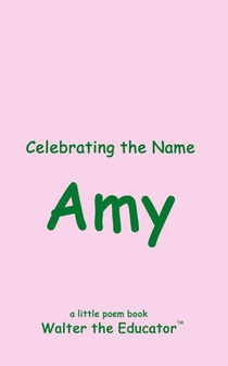 Celebrating the Name Amy