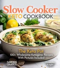 Slow Cooker Keto Cookbook