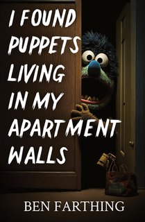 I Found Puppets Living in my Apartment Walls