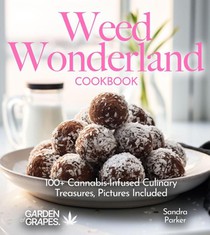 Weed Wonderland Cookbook