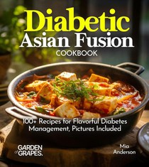 Diabetic Asian Fusion Cookbook