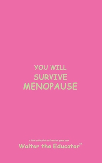YOU WILL SURVIVE MENOPAUSE