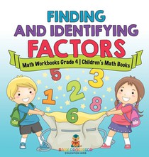 Finding and Identifying Factors - Math Workbooks Grade 4 | Children's Math Books