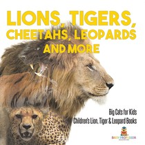 Baby: Lions, Tigers, Cheetahs, Leopards and More Big Cats fo