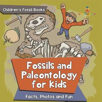 Fossils and Paleontology for kids