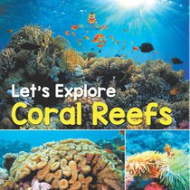 Let's Explore Coral Reefs