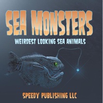 Sea Monsters (Weirdest Looking Sea Animals)