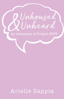 Unhoused & Unheard: An extension of Project WHY