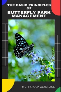 The Basic Principles of Butterfly Park Management