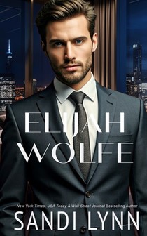 Elijah Wolfe (Wolfe Brothers Series, Book One)