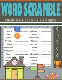 Word Scramble Puzzle Book for Kids 7-14 Ages: Large Print Brain Teasers Puzzle Book (Word Unscramble Games)