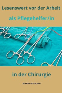 Sterling, M: Lesenswert vor der Arbeit als Pflegehelfer/in i