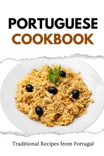 Portuguese Cookbook: Traditional Recipes from Portugal