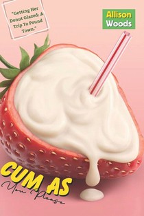 Cum As You Please: A Guide To Please A Woman Sexually; Tips On Making Her Beg You For More; How To Stimulate Her G-spot And Make Her Cum;