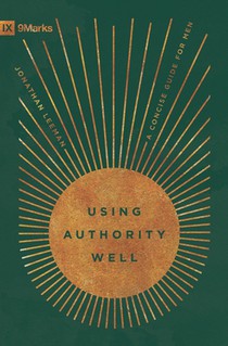 Using Authority Well: A Concise Guide for Men