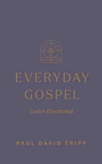Everyday Gospel Easter Devotional
