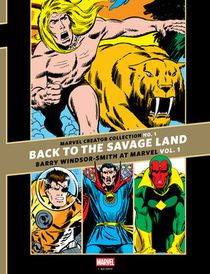 The Marvel Creator Collection No. 1: Back to the Savage Land Barry Windsor-Smith at Marvel Vol. 1