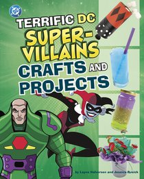 Terrific DC Super-Villains Crafts and Projects