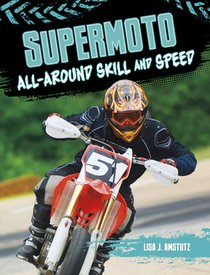 Supermoto: All-Around Skill and Speed