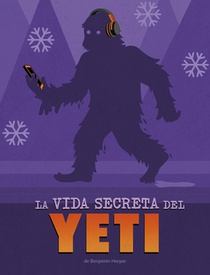 La Vida Secreta del Yeti