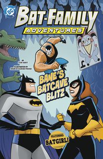 Bane's Batcave Blitz: Featuring Batgirl!