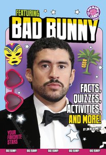 Featuring Bad Bunny: Facts, Quizzes, Activities, and More!